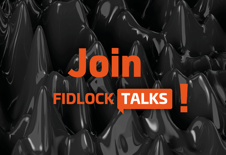 Join FIDLOCK TALKS on black ground